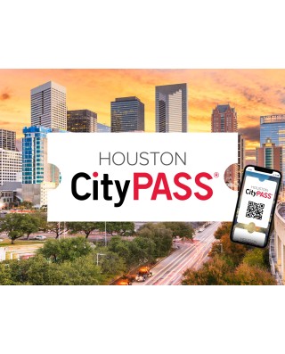 Houston CityPASS® 